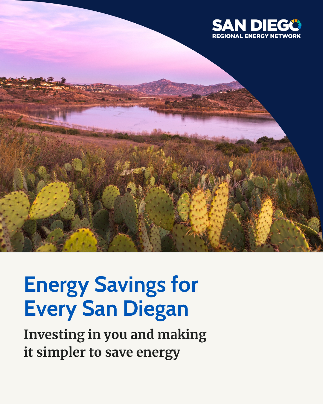 San Diego Regional Energy Network (SDREN) promotional graphic featuring a San Diego landscape with a lake, mountains and cacti at sunset. Text reads: 'Energy Savings for Every San Diegan. Investing in you and making it simpler to save energy.'